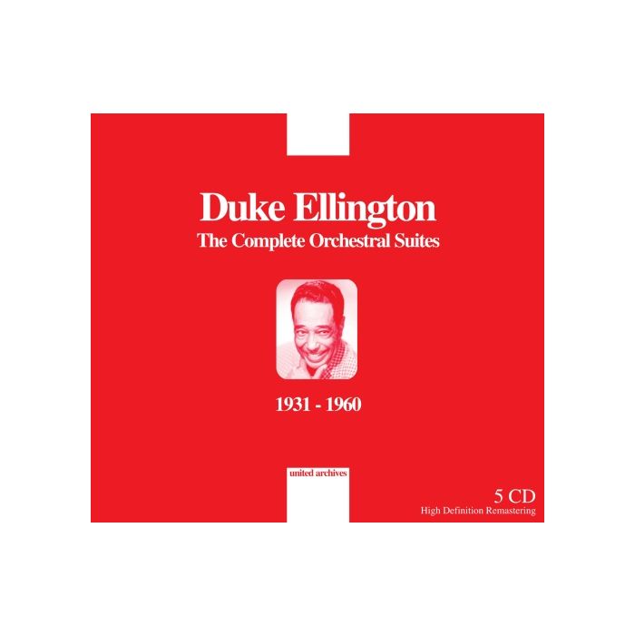 Duke Ellington: The Complete Orchestral Suites, 1931-1960