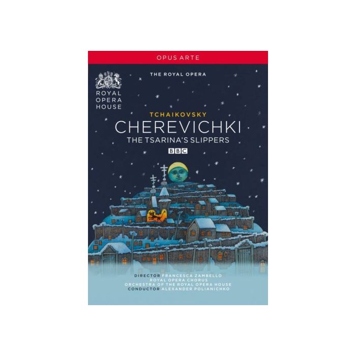 Tchaikovsky: Cherevichki (The Tsarina's Slippers)