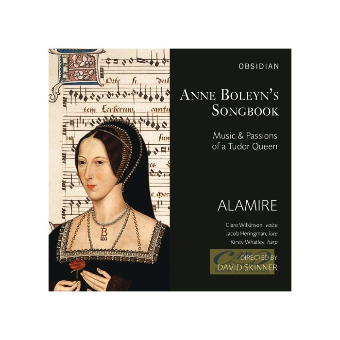 Anne Boleyn's Songbook - Music & Passion of a Tudor Queen: Brumel; Comp?re; Mouton; Josquin; ...