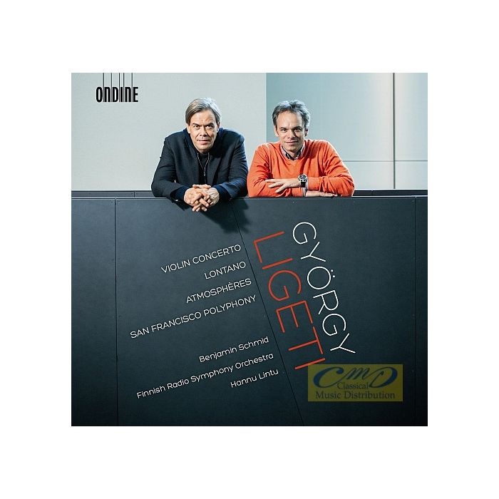 Ligeti: Violin Concerto, Lontano, Atmosphères, San Francisco Polyphony