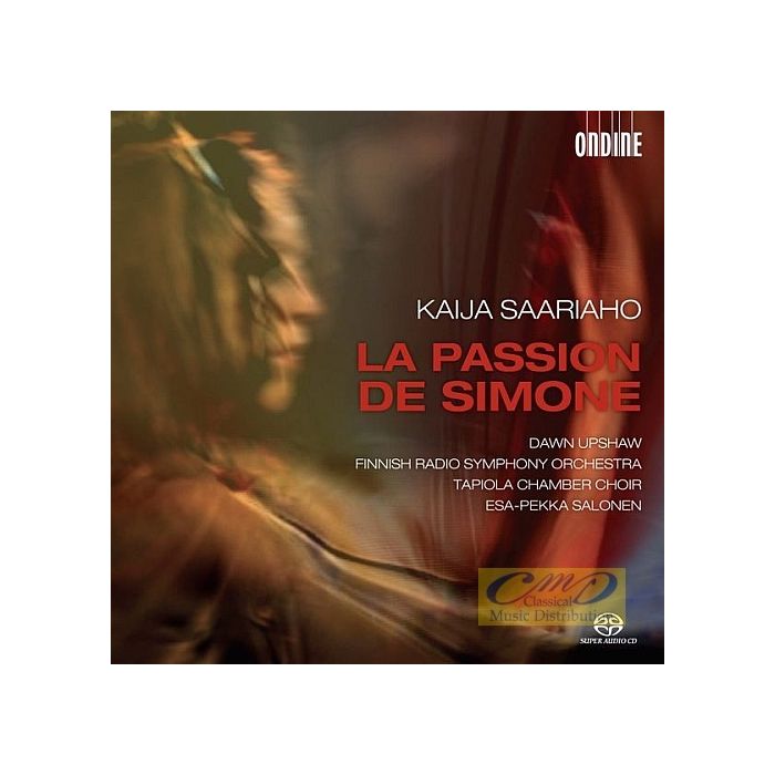 Saariaho: La Passion de Simone