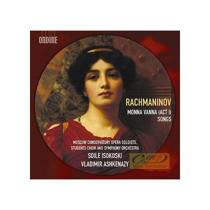 Rachmaninov: Monna Vanna, Act I (unfinished opera) & Songs