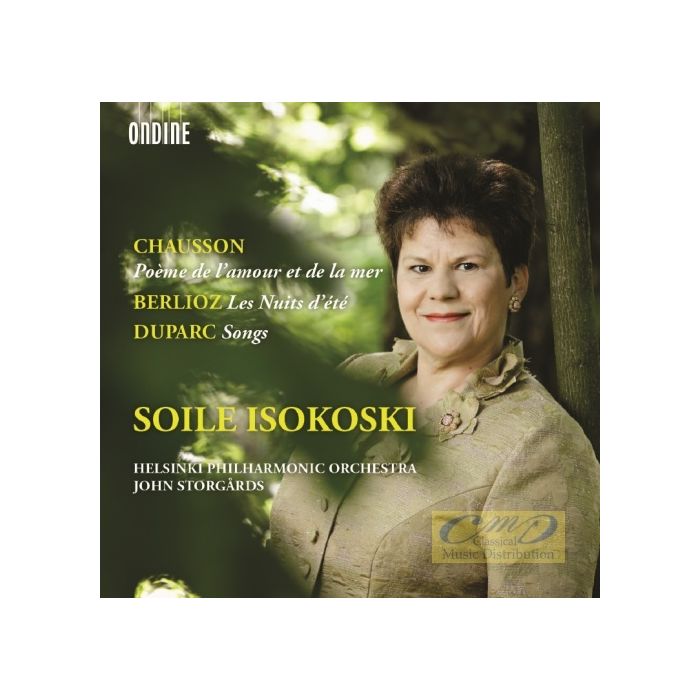 Chausson: Poème de l’amour et de la mer; Berlioz: Nuits d’été; Duparc: Songs