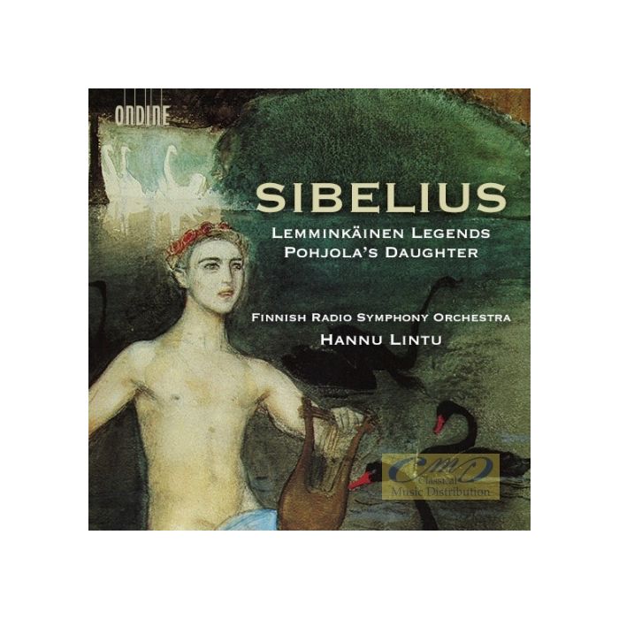 Sibelius: Lemminkäinen Legends Pohjola’s Daughter