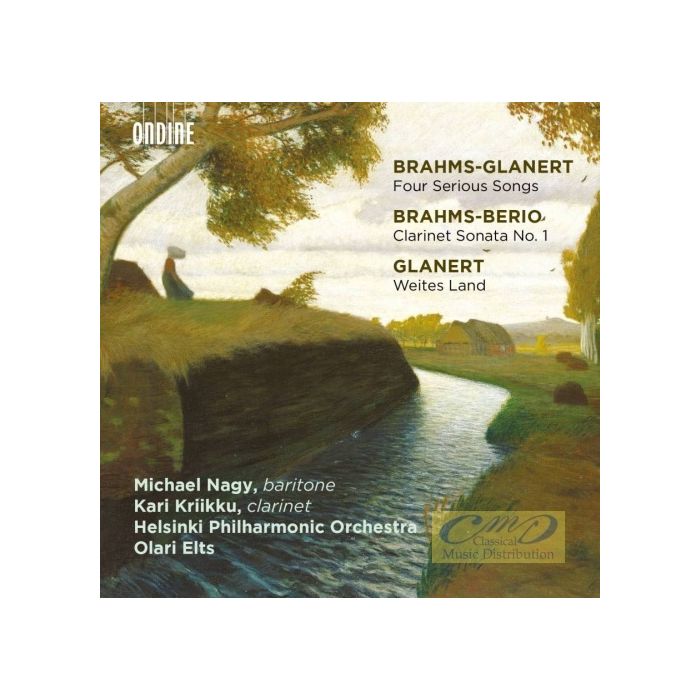 Brahms: Four Serious Songs; Brahms - Berio: Clarinet Sonata No. 1; Glanert: Weites Land