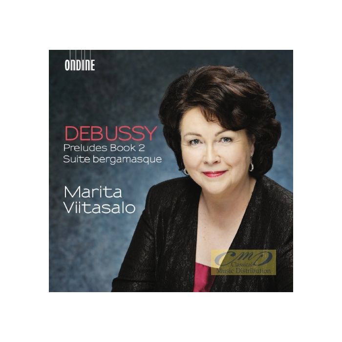 Debussy: Preludes Book 2; Suite bergamasque