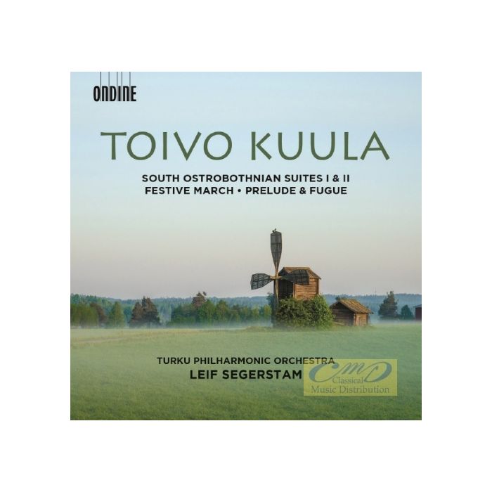 Kuula: South Ostrobothnian Suites I & II Festive March Prelude & Fugue