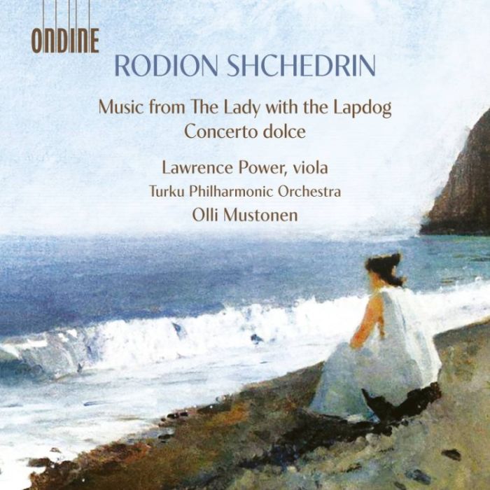 Shchedrin: Music from The Lady with the Lapdog; Concerto dolce