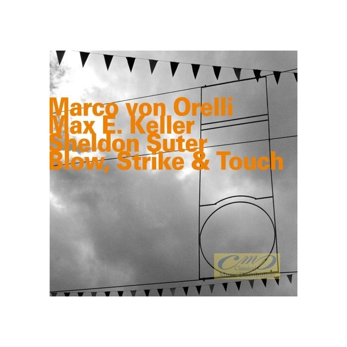 Orelli/Keller/Suter: Blow, Strike & Touch