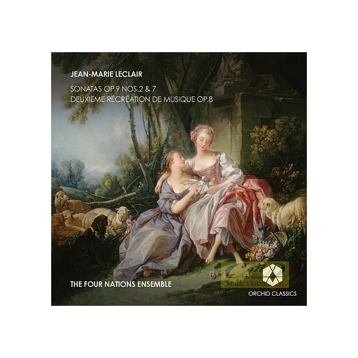 Leclair: Sonatas op. 9 nos. 2 & 7, Deuxieme récréation de musique