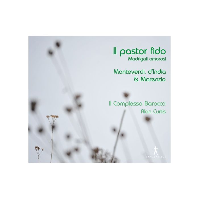 Il pastor fido - Madrigali amorosi - d’India, Monteverdi, & Marenzio