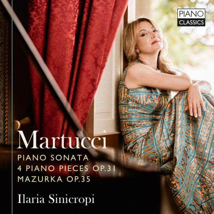 Martucci: Piano Sonata; Piano Pieces; Mazurka