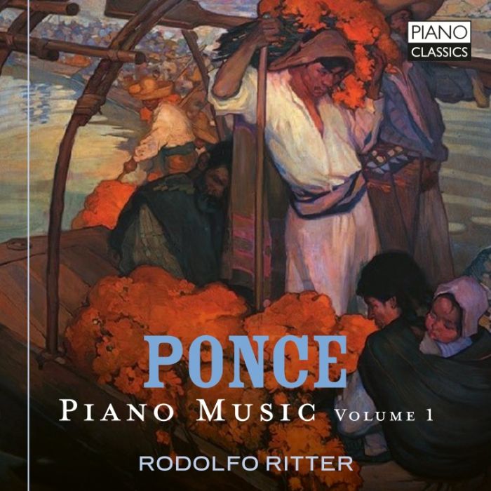 Ponce: Piano Music Vol. 1