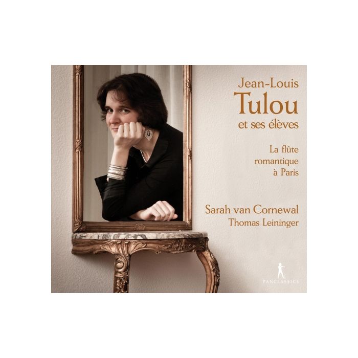 Jean-Louis Tulou et ses él?ves - La fl?te romantique ? Paris