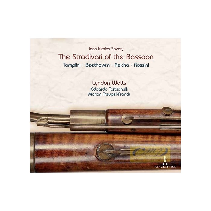 Savary, Jean-Nicolas: The Stradivari of the Bassoon - Beethoven; Reicha; Rossini,Tamplini