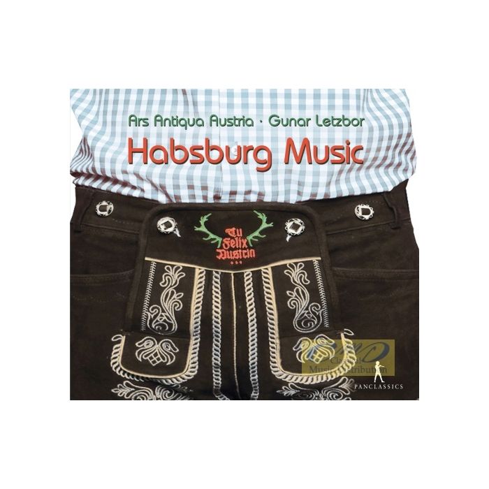 Habsburg Music – Biber, Fux, Muffat, Weichlein, Aumann …