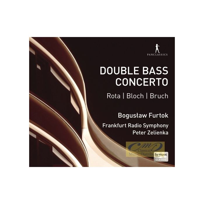 Double Bass Concerto - Rota; Bloch & Bruch