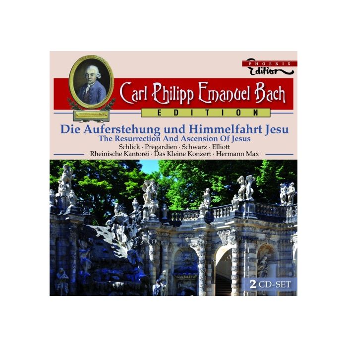 Bach, C.P.E.: Die Auferstehung und Himmelfahrt Jesu