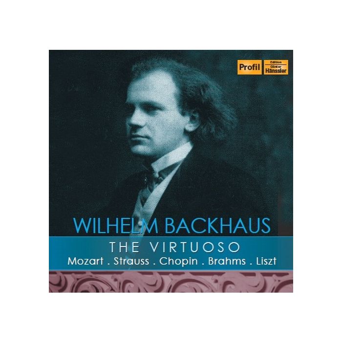 Backhaus, Wilhelm;The Virtuoso - Mozart, Strauss, Chopin, Brahms, Liszt