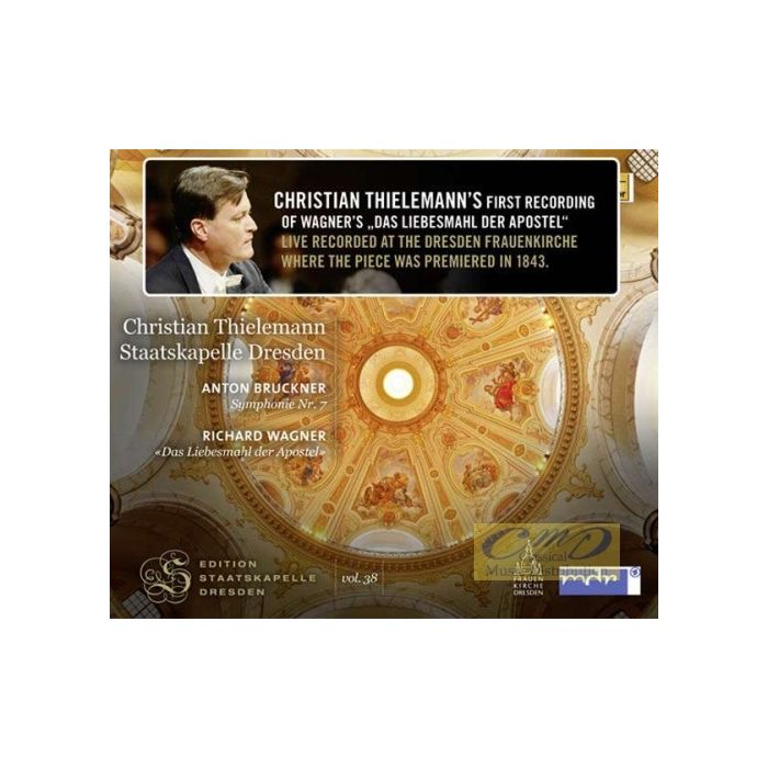 Bruckner: Symphony No. 7; Wagner: Das Liebesmahl der Apostel