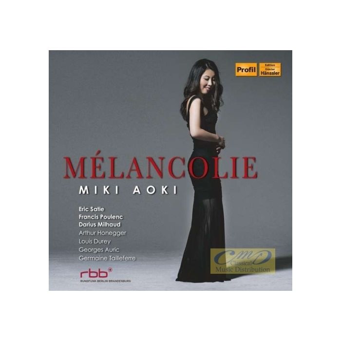 Melancolie – Poulenc, Satie, Auric, Durey, Honegger, Milhaud