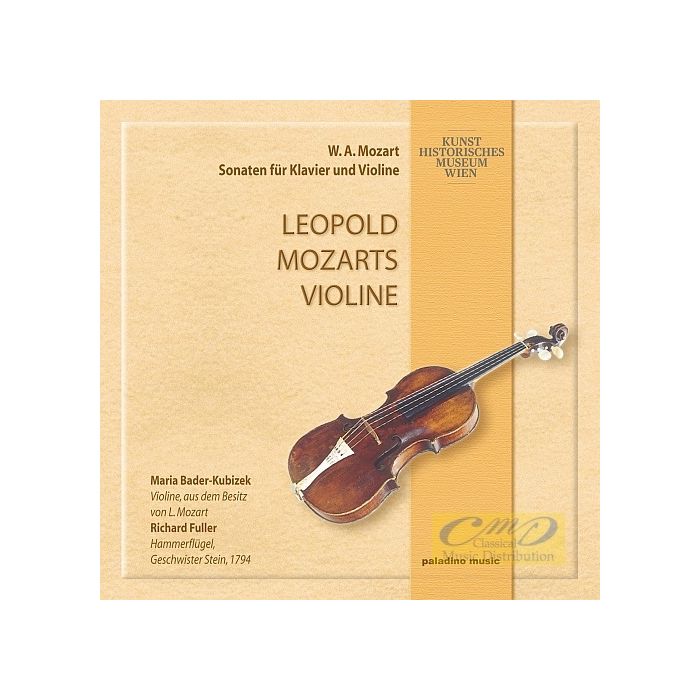 Leopold Mozarts Violine - W.A.Mozart: Sonaten für Klavier und Violine