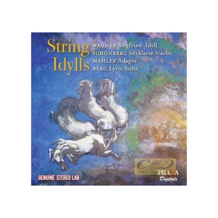 String Idylls: Wagner, Schoenberg, Mahler, Berg