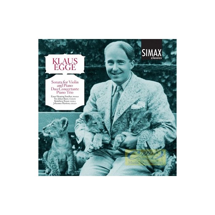 Egge: Piano Trio, Sonata for Violin and Piano, Duo Concertante