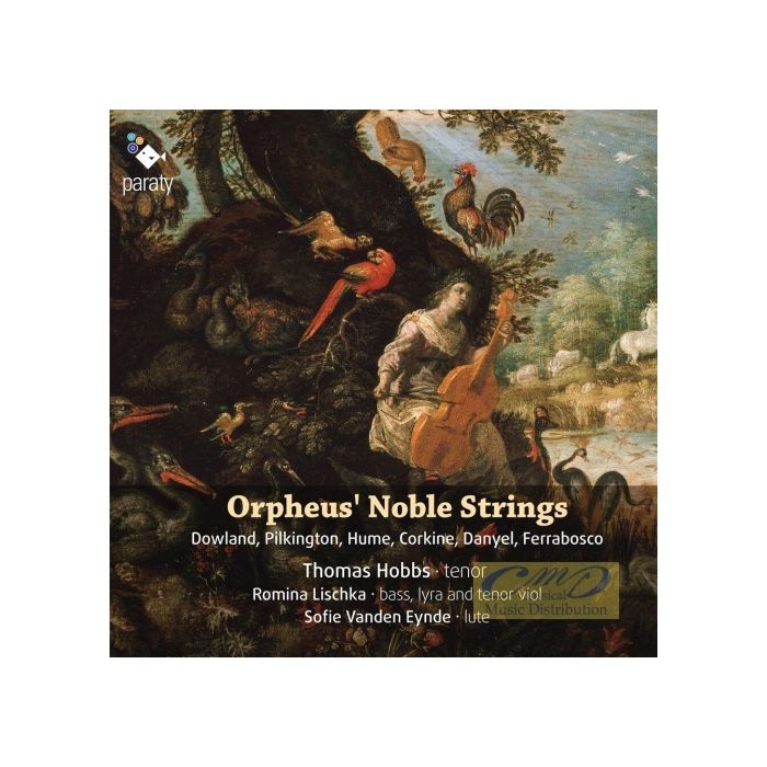 Orpheus' Noble Strings – Dowland, Pilkington, Hume, Corkine, Danyel, Ferrabosco