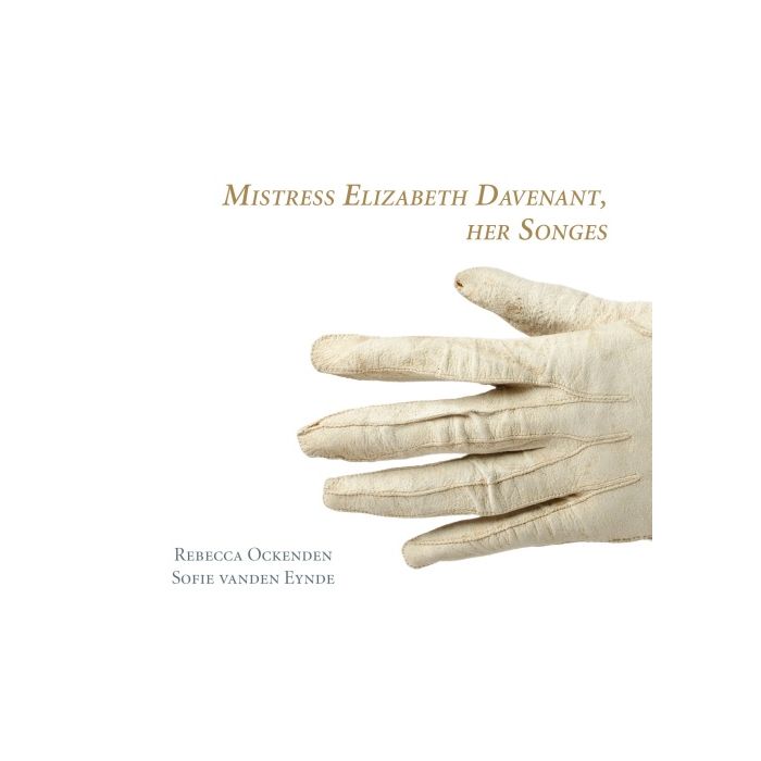 Mistress Elizabeth Davenant, Her Songes - Lute Songs from an Oxford Mansucript 1624