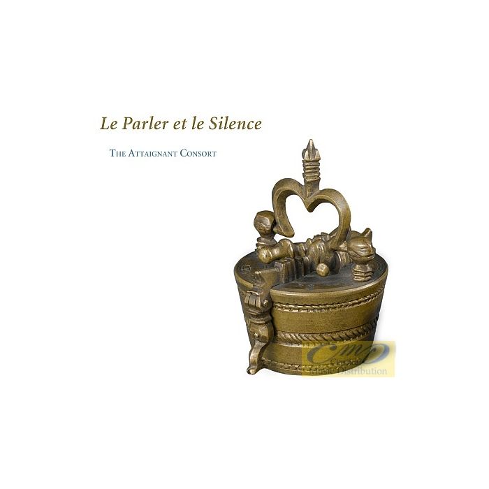 Le Parler et le Silence - Palestrina, Bassano, Luzzaschi, Frescobaldi, Sweelinck, Dowland, Gibbons, Ballard, Tessier, de Visée, Hotteterre, Boismortier