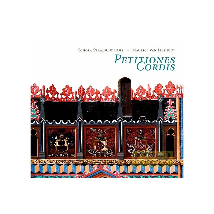 Petitiones Cordis - Stralsund Manuscript (1585): Hoffmann, des Prez, Isaac, Senfl, Arcadelt, Scandello, Stoltzer, Lange, ...