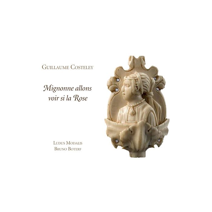 Costeley (1530-1606): Mignonne allons voir si la rose - pieśni