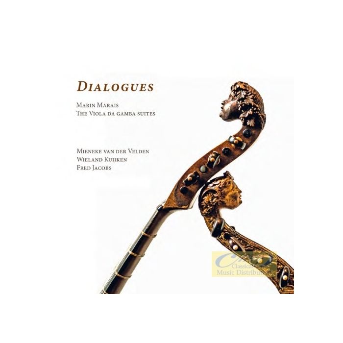 Dialogues - Marais: The Viola da gamba suites