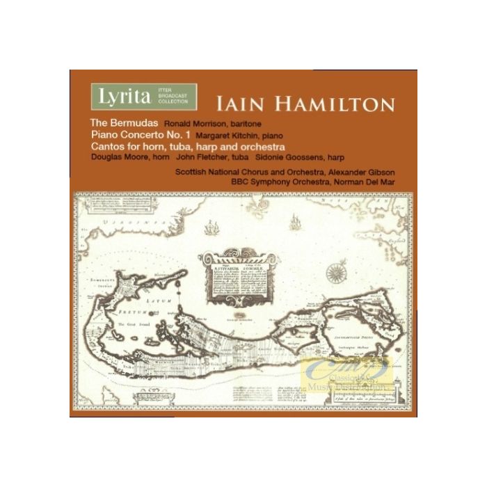 Hamilton: The Bermudas; Piano Concerto No. 1; Cantos for Horn, Tuba, Harp and Orchestra