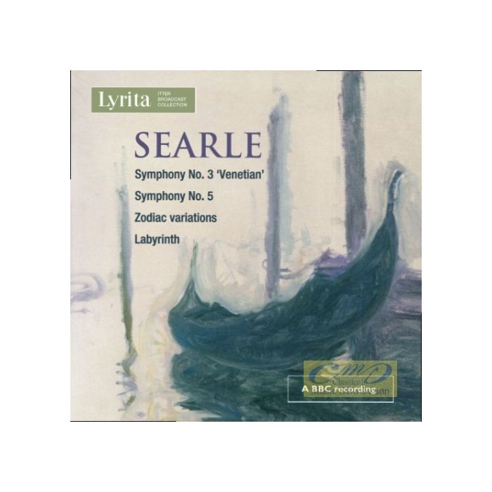Searle: Symphonies Nos. 3 & 5 Zodiac Variations Labyrinth