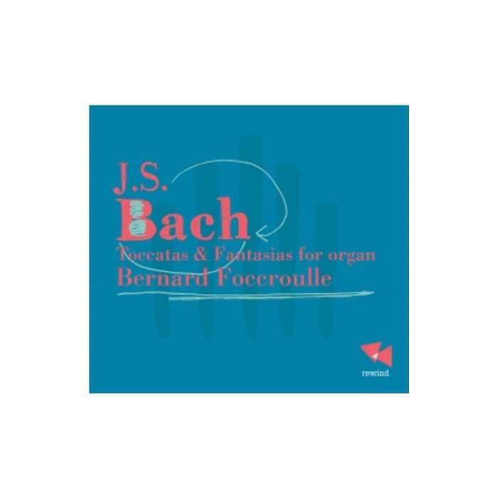 Bach: Toccatas & Fantasias for Organ