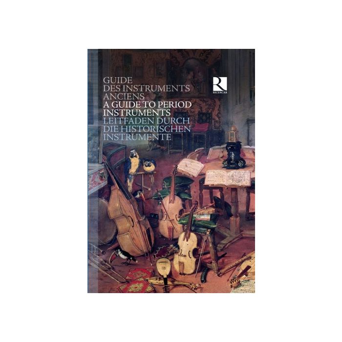 A Guide to Period Instruments (8 CD) - historia instrumentów muzycznych od średniowiecza do XVIII w.