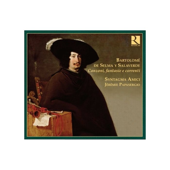 Selma y Salaverde: Canzoni, fantasie & correnti