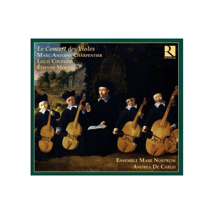 Charpentier & Couperin - Le Concert des Violes