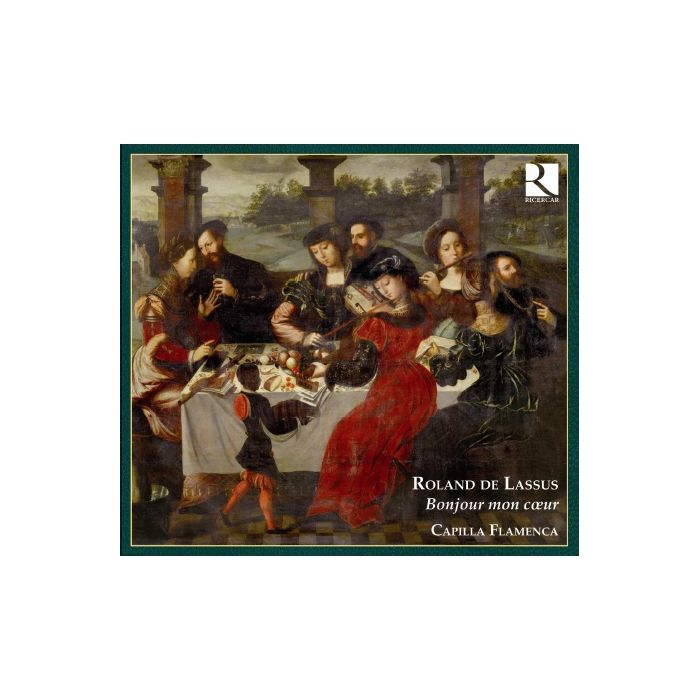 Lassus: Bonjour mon coeur - chansons & madrigals