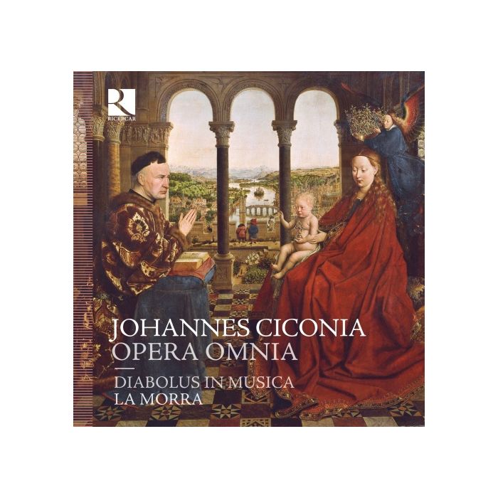 Ciconia: Opera omnia (Complete works) - Motets, Italian & French secular works, Canons