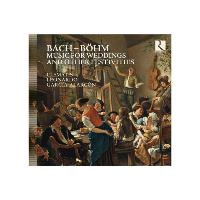 Bach; J.C. Bach; Böhm: Music for Weddings and other festivities