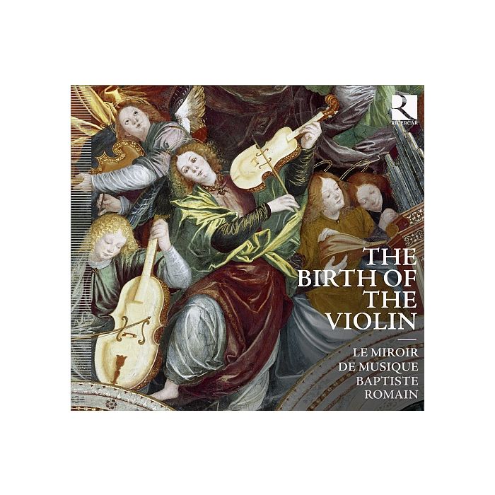 The Birth of the Violin - Josquin Desprez, Obrecht, Festa, Brumel, Willaert, ...