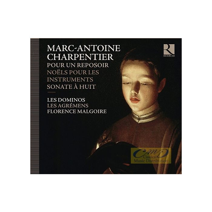 Charpentier: Pour un reposoir, Noëls pour les instruments, Sonate à huit