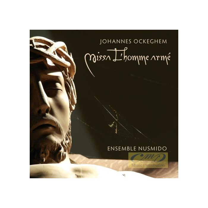 Ockeghem: Missa L´homme armé + Dufay & Agricola