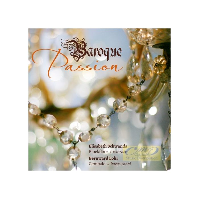 Baroque Passion - Bach; Handel; Telemann; Hasse; Goldberg