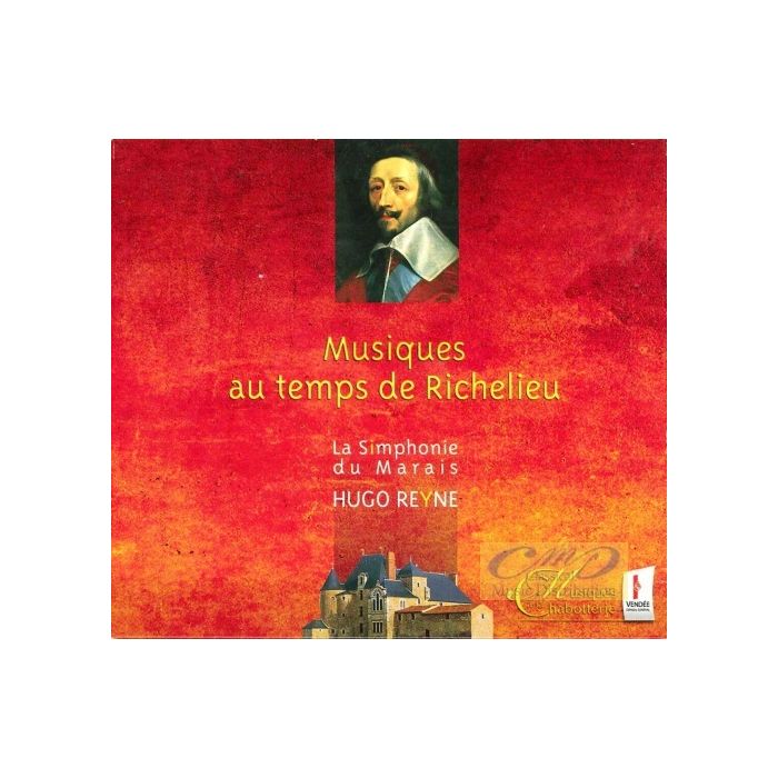 Musiques au temps de Richelieu – Boesset, Bouzignac,La Barre