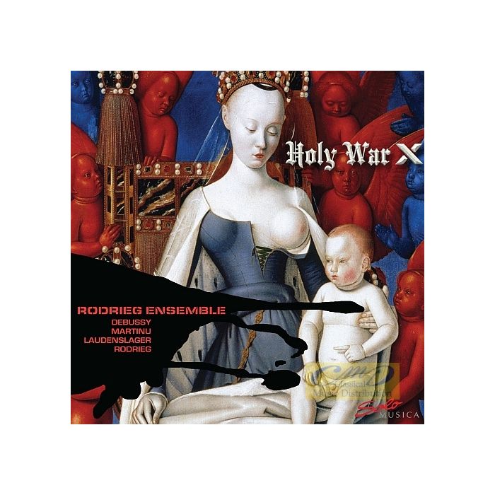 Holy War X - Debussy, Martinu, Laudenslager, Rodrieg