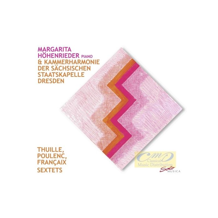 Sextets: Poulenc, Thuille, Françaix